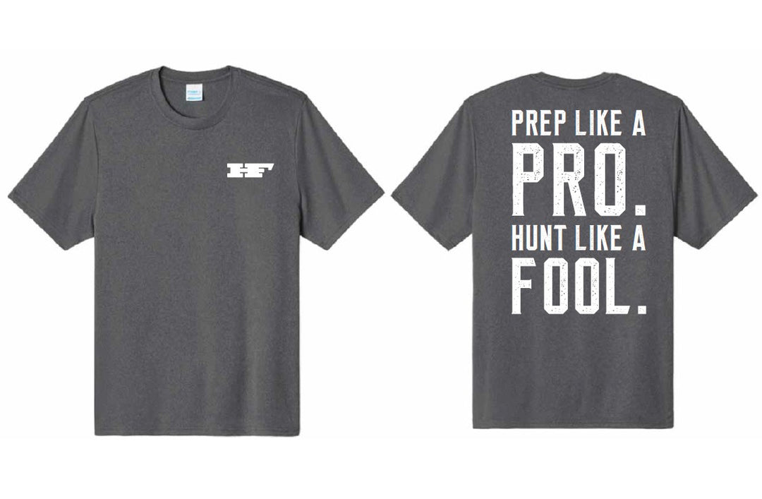 Huntin' Fool Prep Like a Pro T-Shirt