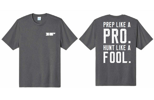 Huntin' Fool Prep Like a Pro T-Shirt