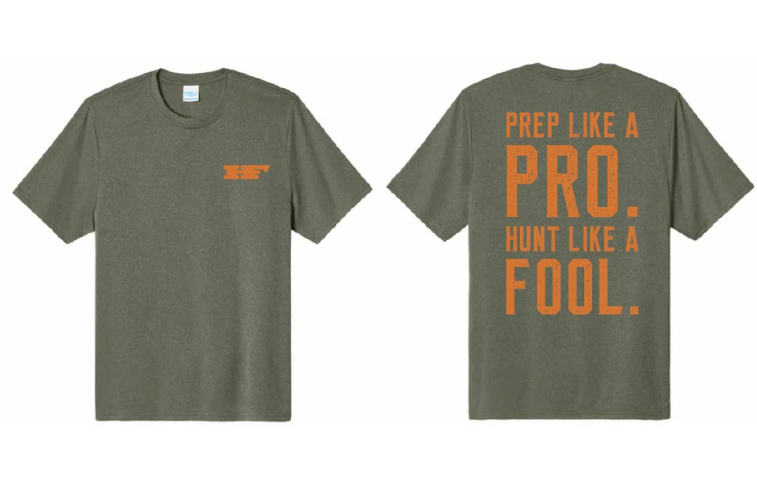 Huntin' Fool Prep Like a Pro T-Shirt